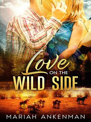 cover image of Love On the Wild Side